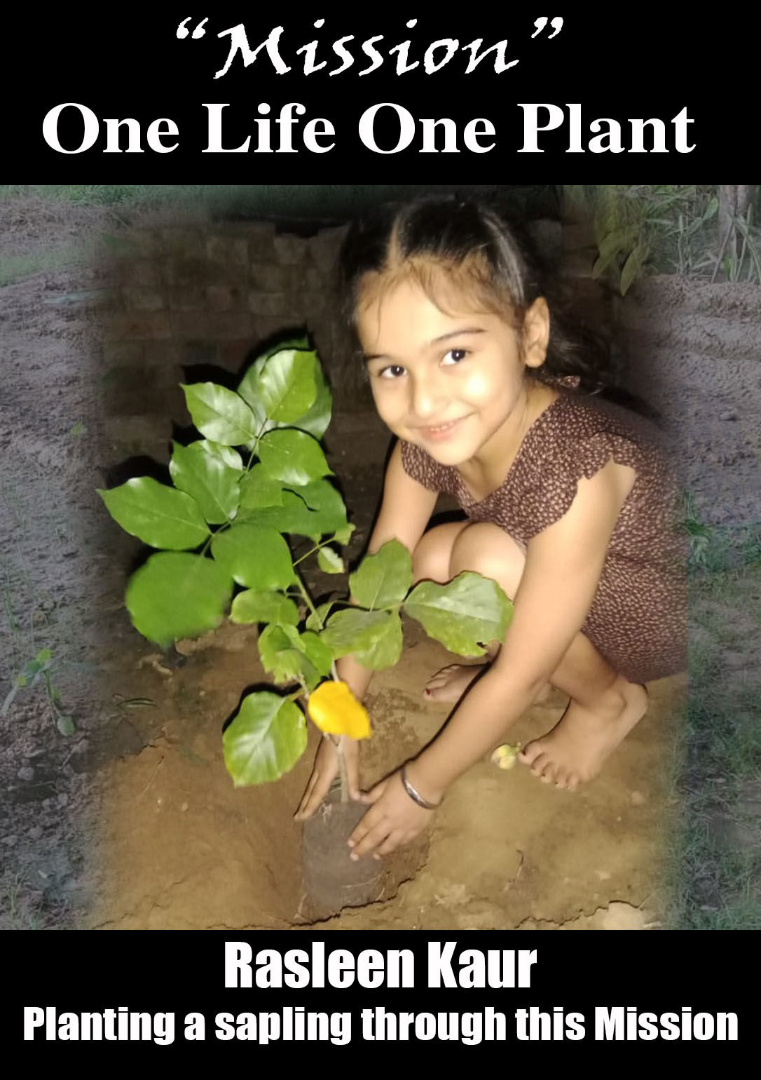 Mission “One Life One Plant” Rasleen Kaur Planting a sapling through this Mission