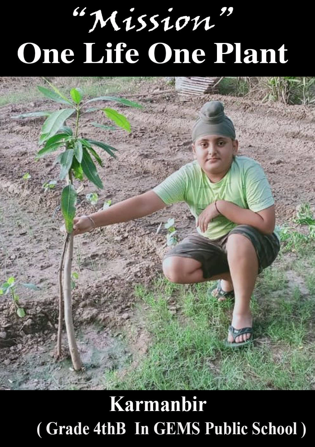 Mission “One Life One Plant” Karmanbir 4th-B  Planting a Sapling
