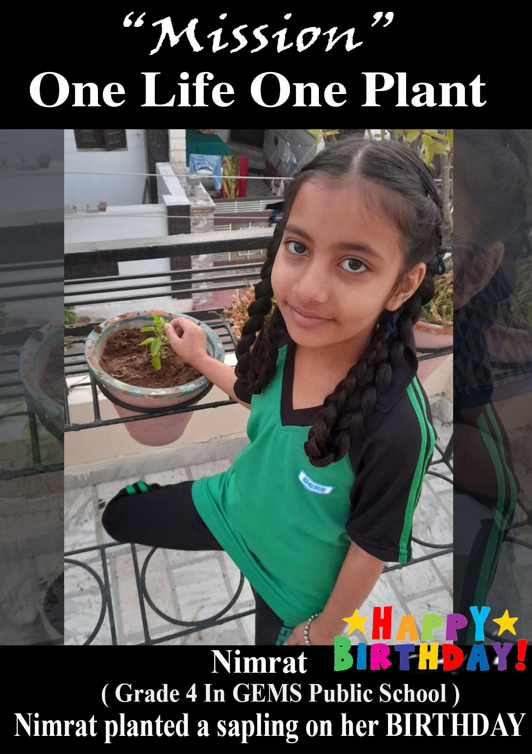 Mission “One Life One Plant” Nimrat of grade 4 planted a sapling on her BIRTHDAY